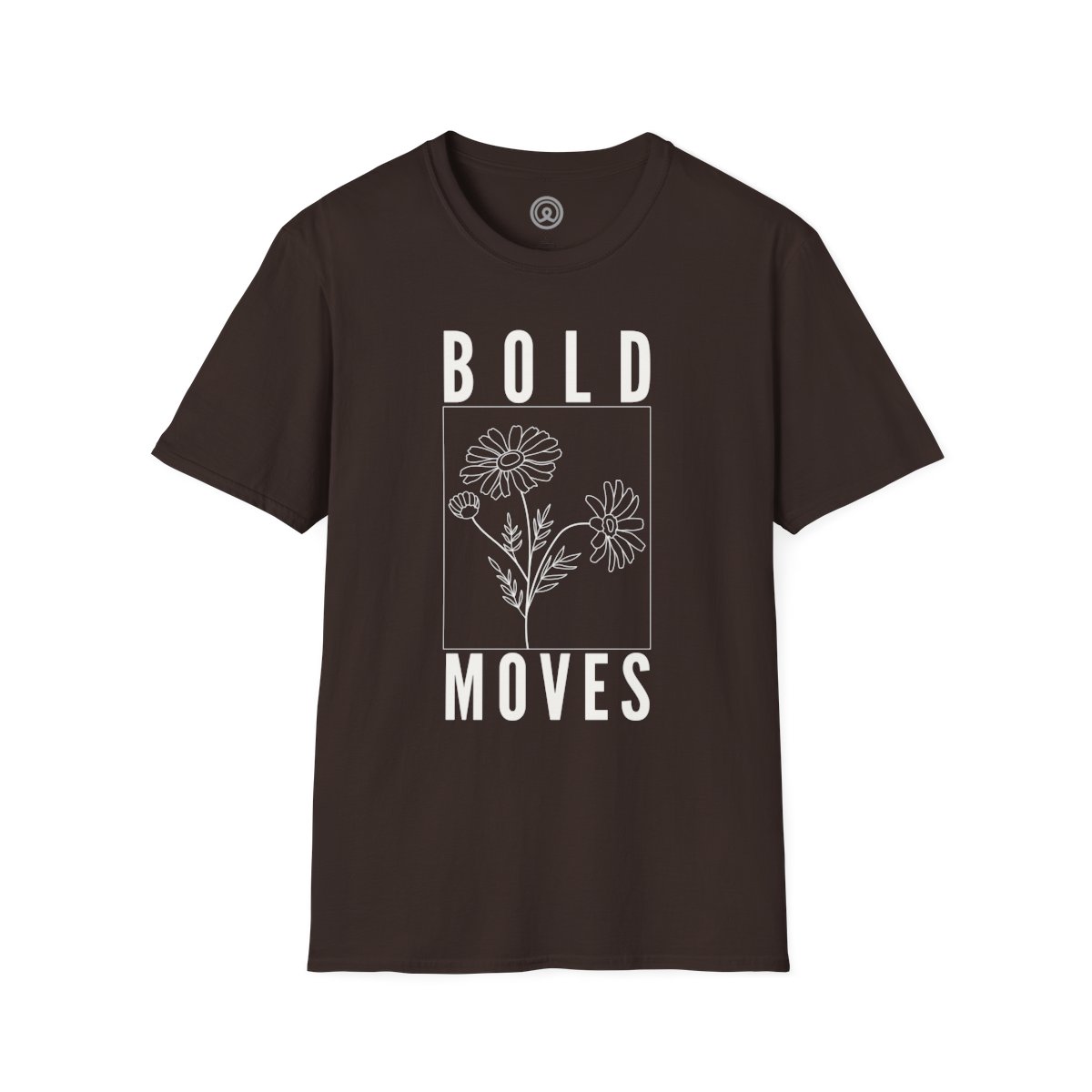 Bold Moves Brave graphic Minimalist T-shirt 3 Bold Moves Brave graphic Minimalist T-shirt Unisex Dark Chocolate Softstyle T-Shirt